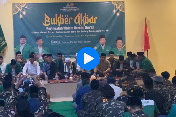 Refleksi Malam Nuzulul Quran Ketua GP Ansor Banten Sampaikan 3 Poin